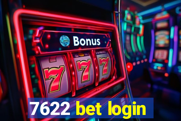 7622 bet login